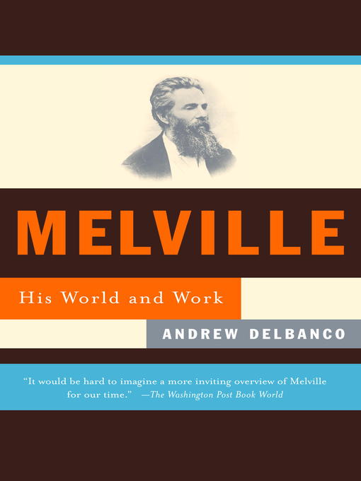 Title details for Melville by Andrew Delbanco - Available